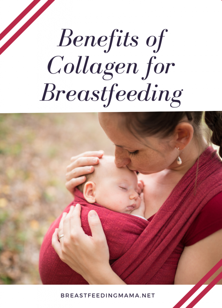 benefits of collagen for breastfeeding